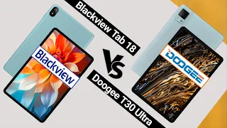 Blackview Tab 18 VS Doogee T30 Ultra | Which One is Better?