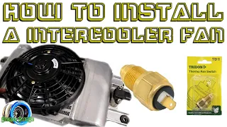 How to install a intercooler Fan on your top mount, To cool your boost grease garage S1EP14