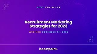 Recruitment Marketing Strategies for 2023 — Webinar