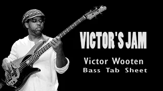 Victor Wooten - Victor's Jam (Bass tab Sheet) By Chami's Arts