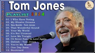 Tom Jones - Greatest Hits Full Album 2024 ❤ Oldies But Goodies ❤ Oldies Golden Hits Forever