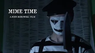 MIME TIME - A Short Horror Film By John Borowski