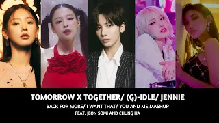 TOMORROW X TOGETHER /(G)-IDLE/ JENNIE - BACK FOR MORE/ I WANT THAT/ YOU AND ME MASHUP