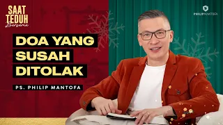 Saat Teduh Bersama - DOA YANG SUSAH DITOLAK | 27 Desember 2023 (Official Philip Mantofa)