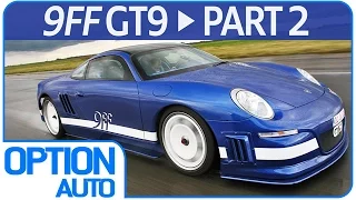 Test Drive Porsche 9ff GT9 Part 02 (Option Auto)