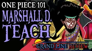 Marshall D. Teach Explained (One Piece 101)