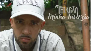 THIAGÃO - MINHA HISTÓRIA