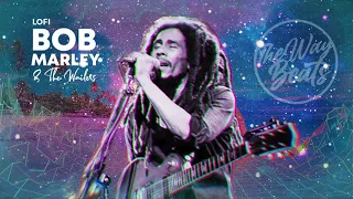 The Best Of Bob Marley Lofi Playlist -  Lofi Side Of Bob Marley & The Wailers -  pt1