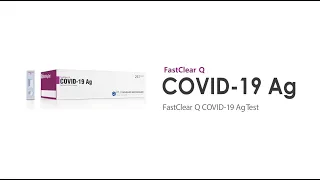 Introducing Fastclear Q Covid-19 Ag (How to use)