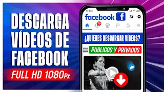 Cómo Descargar VÍDEOS de FACEBOOK desde tu CELULAR 📲 Sin Aplicaciones 🚫 2024 - FULL HD