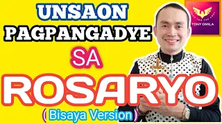 UNSAON PAGPANGADYE SA ROSARYO / HOW TO PRAY THE HOLY ROSARY/ Rosary Guide / Bisaya Version (TAGLISH)