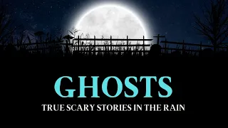 TRUE Ghost Stories in the Rain | Comp | True Scary Stories in the Rain | @RavenReads