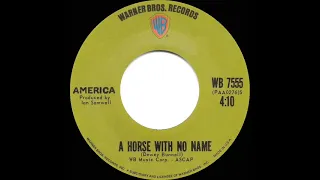 1972 HITS ARCHIVE: A Horse With No Name - America (a #1 record--stereo 45)