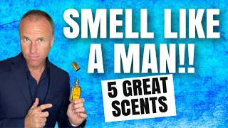 5 MASCULINE FRAGRANCES TO SMELL LIKE A REAL MAN - FRAGRANCE REVIEW