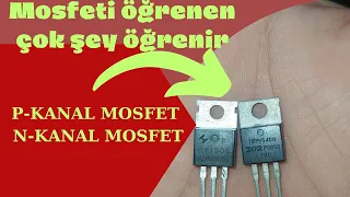 Mosfet nedir?Bacak tespiti ve sağlamlık kontrolü nasıl yapılır-N-KANAL MOSFET -P-KANAL MOSFET#mosfet