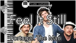 Feel It Still - Portugal. The Man - Piano Karaoke Instrumental