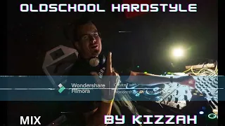 Kizzah - Early Hardstyle & Oldschool Energy Mix