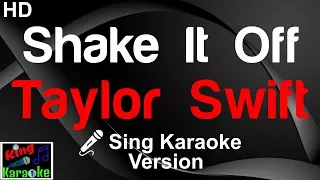 🎤 Taylor Swift - Shake It Off (Karaoke Version) - King Of Karaoke