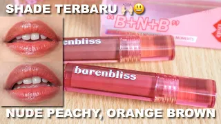 NEW SHADE NUDE BROWN😍 BARENBLISS PEACH MAKES PERFECT LIP TINT REVIEW  + SWATCHES |Maria Soelisty