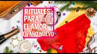 Rituales para atraer el amor en Año Nuevo