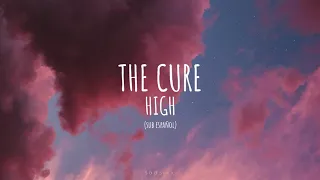 The Cure-High(sub español)