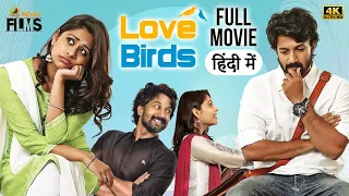 Love Birds 2022 Hindi Full Movie 4K | Satyadev | Priyadarshi | Rahul Ramakrishna | Indian Films