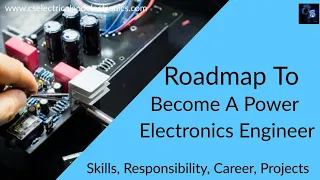 Roadmap To Become A Power Electronics Engineer