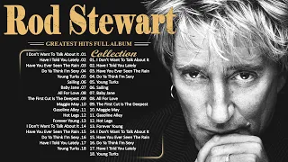 The Best of Rod Stewart || Rod Stewart Greatest Hits Full Album || Best Soft Rock Hits Rod Stewart