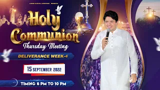 Thursday Holy Communion Meeting {Deliverance Week-4} || 15-09-2022 || Ankur Narula Ministries