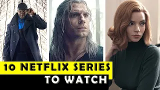 Top 10 Best Netflix Series to Watch in 2021