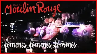 La revue "Femmes, Femmes, Femmes" du cabaret le Moulin Rouge de Paris