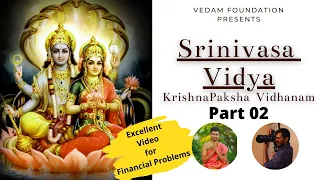 Srinivasa Vidya Krishna  Paksha(Part2) Tantra Vidhanam | Lakshmi Mantra Shastra Payogam