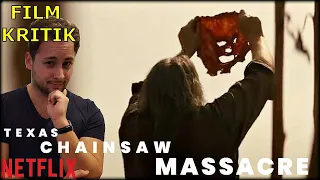 Texas Chainsaw Massacre (2022) - Kritik Deutsch | Netflix