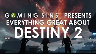 Everything Great About Destiny 2 In 12 Minutes Or Less | GamingWins