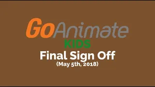 GoAnimate Kids Final Sign Off (May 5th, 2018)