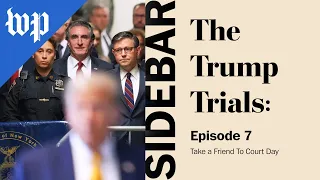 Take a Friend to Court Day | The Trump Trials: Sidebar