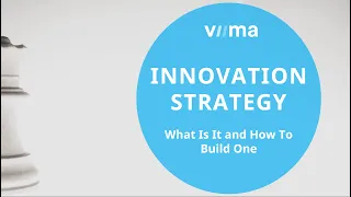 Innovation Strategy – What Is It and How Do You Create One?
