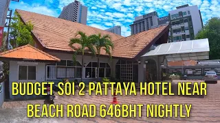 BUDGET PATTAYA SOI 2 HOTEL NEXT TO BEACH ROAD - S Lodge 646BHT NIGHTLY *Details In Description*