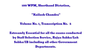 100 WPM, Shorthand Dictation, Kailash Chandra, Volume 1, Transcription No  2