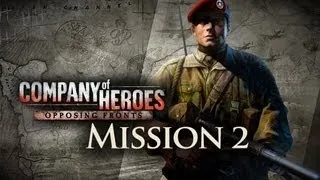 [HD]CoH Liberation of Caen Mission 2 Hill 112 (Play Through)