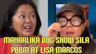 MAHARLIKA DOG SHOW SILA PBBM AT LISA MARCOS