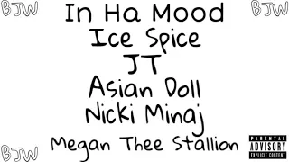 Ice Spice, Nicki Minaj, JT, Asian Doll & Megan Thee Stallion - In Ha Mood [MASHUP]