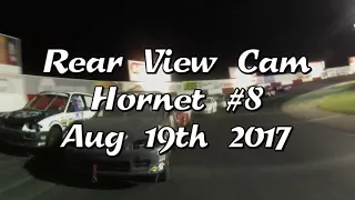 Rear View Cam From The #8 Hornet Main Aug 19th 2017