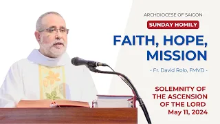 "Faith, hope, mission" - Fr. David Rolo | Solemnity of the Ascension of the Lord (May 12, 2024)