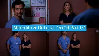 Meredith & DeLuca | 15x09 Part 1