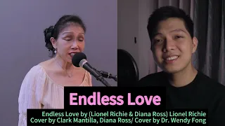 【Endless Love】 Lionel Richie/ Cover by Clark Mantilla, Diana Ross/ Cover by Dr. Wendy Fong 010