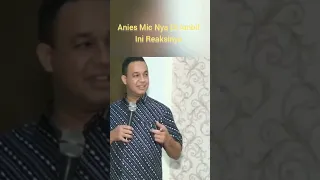 Anies Sedang Pidato Mic Di Rampas,Ini Reaksinya