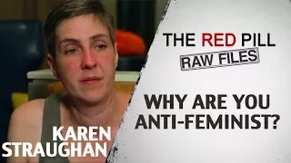 Why Are You Anti-Feminist? | Karen Straughan #RPRF