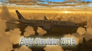 Flight Simulator 2015 [Incredible Realism]