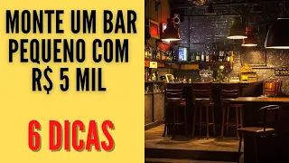 Como montar um bar pequeno com pouco dinheiro